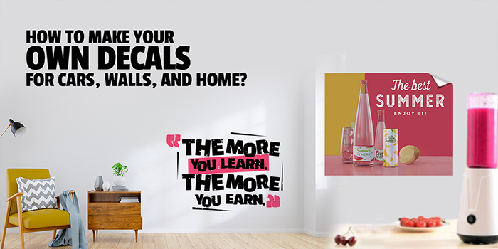 How To Make Your Own Decals For Cars, Walls, And Home? 1 How To Make Your Own Decals For Cars, Walls, And Home